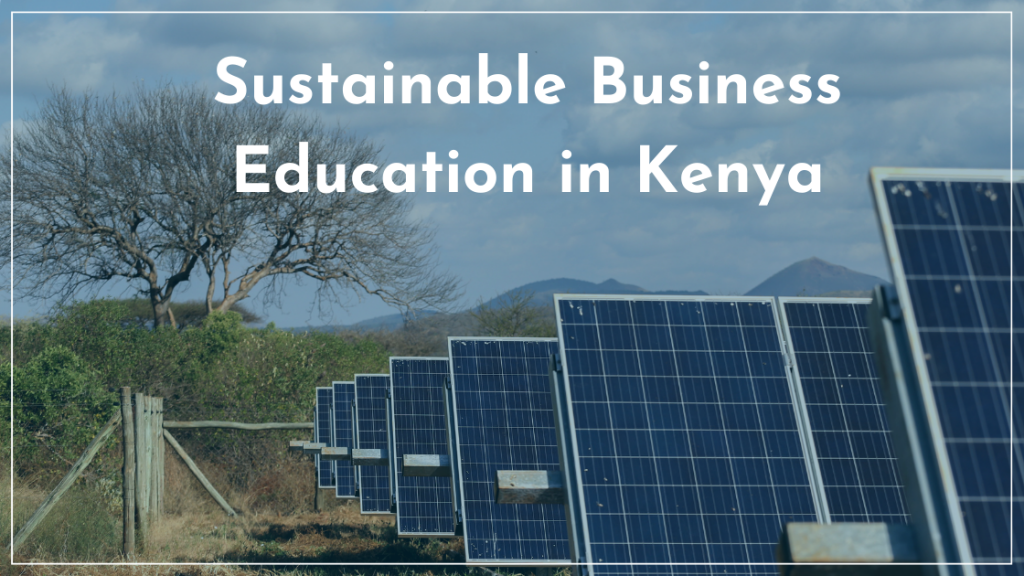 Text: "Sustainable Business Education in Kenya" Image: Solar panels in front of a tree in Kenya