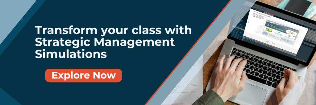 Transform your class with Strategic Management Simulations. Click here to explore!