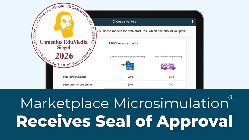 Text: Marketplace Microsimulation Receives Seal of Approval
Image: A screenshot of the Assessing the Profitability of Your Business Model Microsimulation. The screenshot is partially covered by the 2026 Comenius EduMedia Seal of Approval.